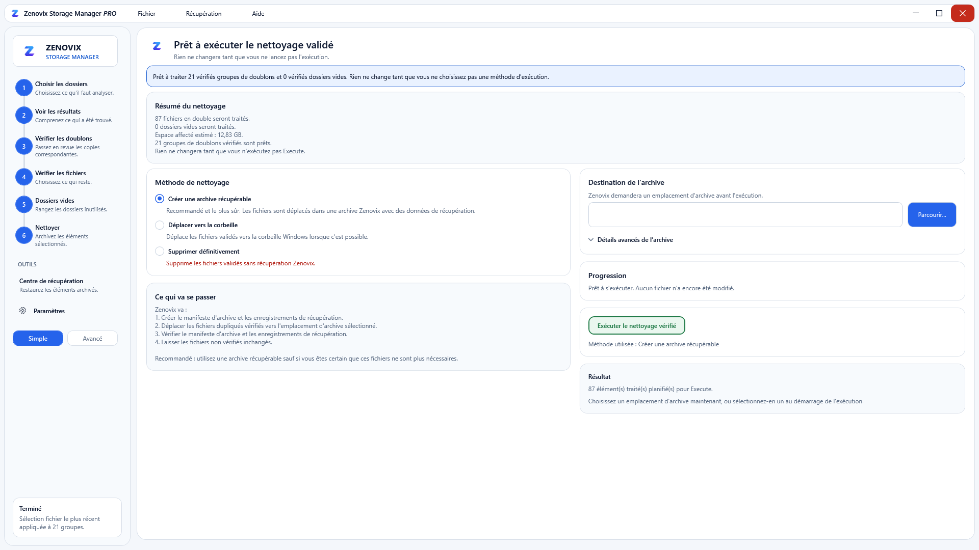 Nettoyez en toute sécurité, récupération intégrée